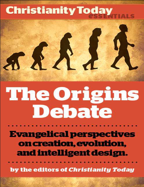 The Origins Debate: Evangelical Perspectives on Creation, Evolution and Intelligent Design